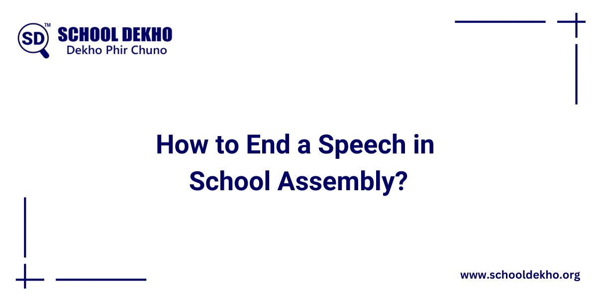 How to End a Speech in School Assembly?