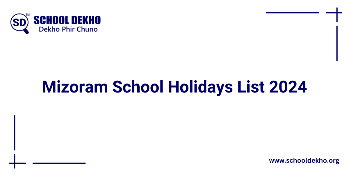 Mizoram School Holidays List 2024 [UPDATED]