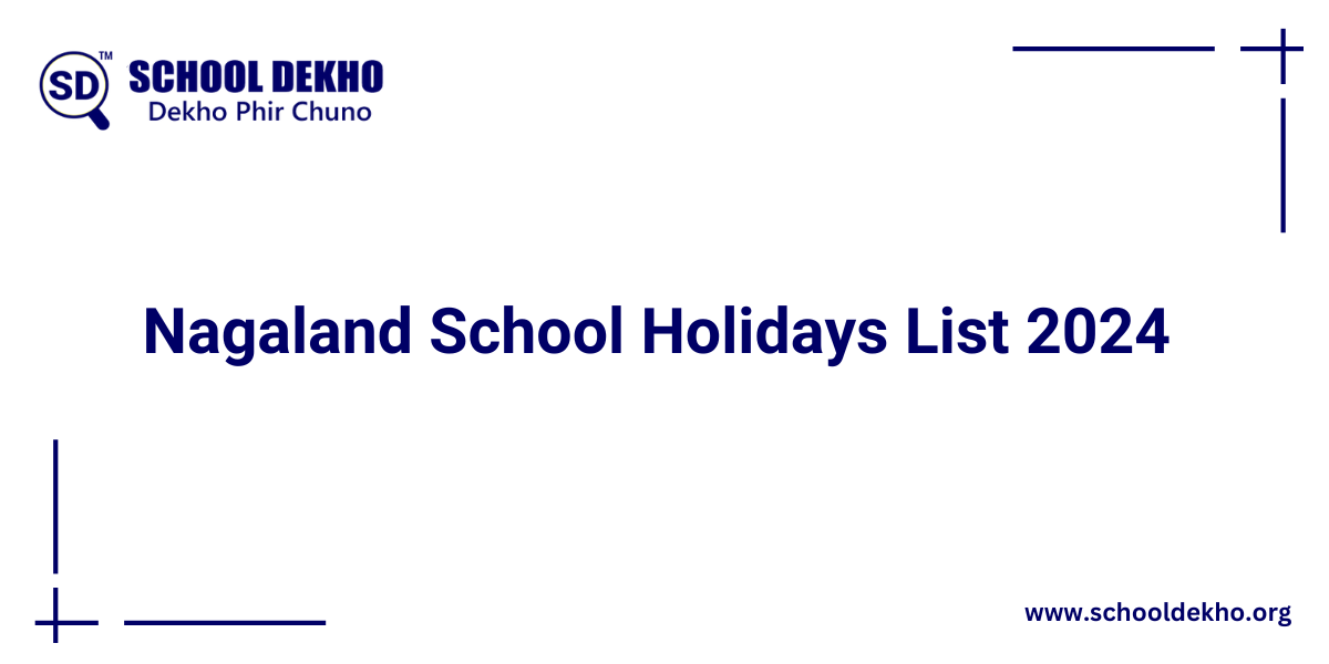 Nagaland School Holidays List 2024 [UPDATED]