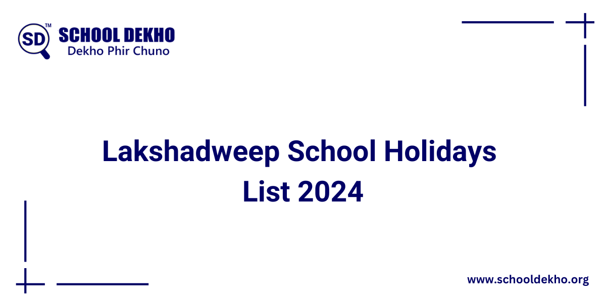 Lakshadweep School Holidays List 2024 [UPDATED]