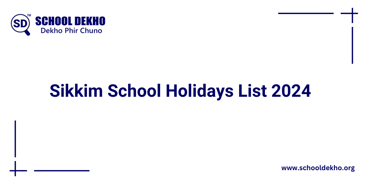 Sikkim School Holidays List 2024 [UPDATED]