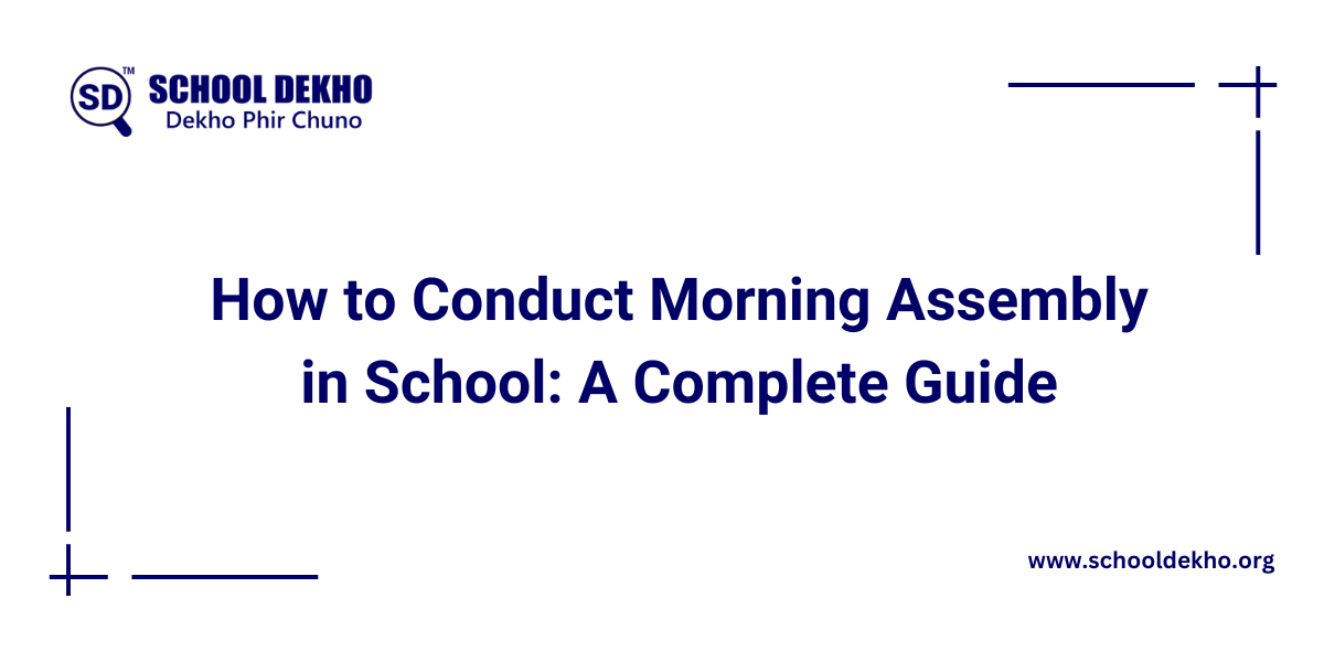 10 Steps to Conduct Morning Assembly in School