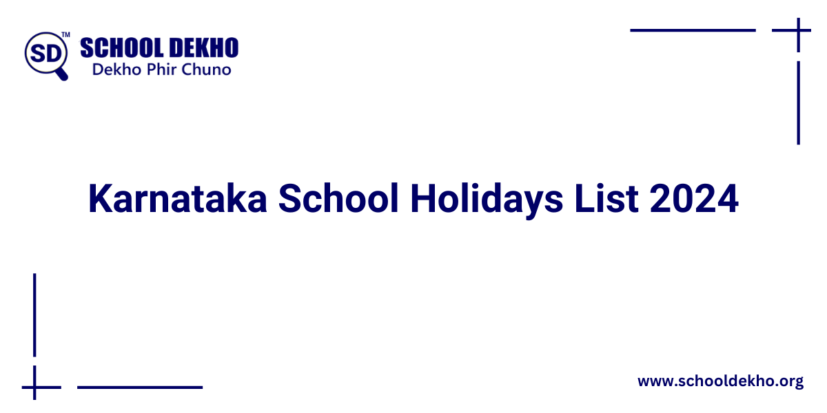 Karnataka School Holidays List 2024 [UPDATED]