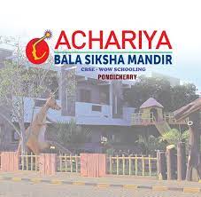 Achariya  Bala  Siksha Mandir