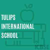 Tulips International School- https://schooldekho.org/Tulips-International-School-6327