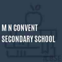 M N Convent Secondary School- https://schooldekho.org/M-N-CONVENT-SECONDARY-SCHOOL-7345