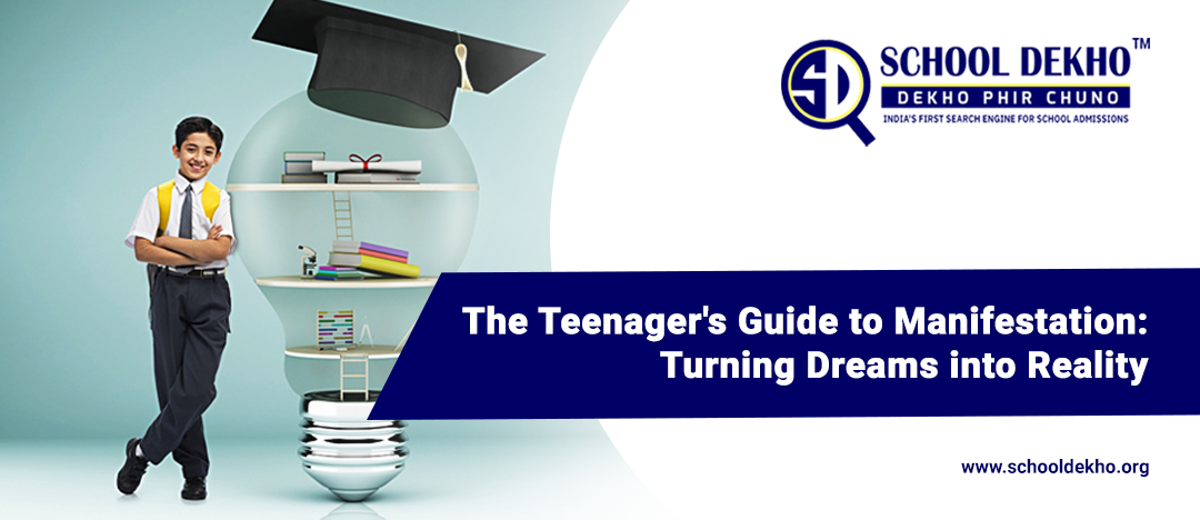 The Teenager's Guide to Manifestation: Turning Dreams into Reality