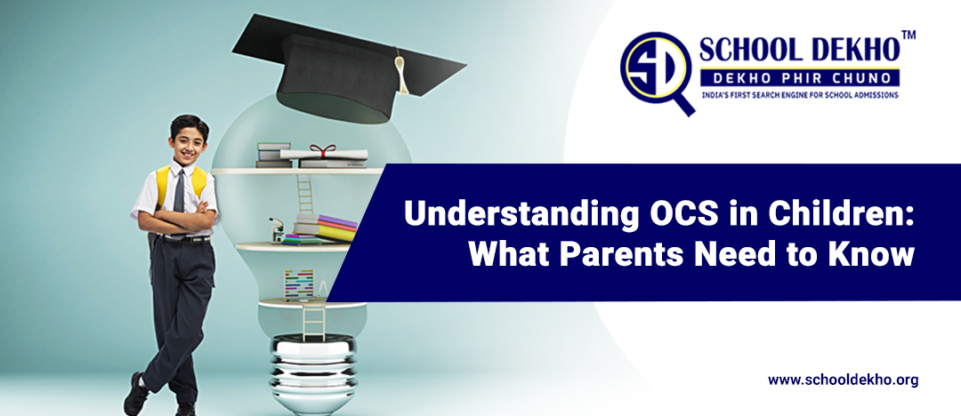 Understanding OCS in Children: What Parents Need to Know