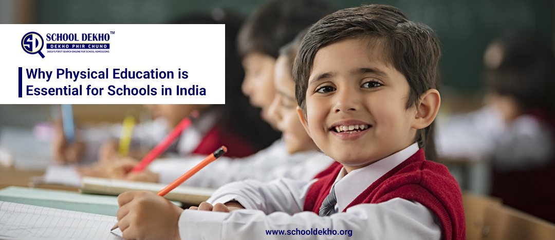 Why Physical Education is Essential for Schools in India?