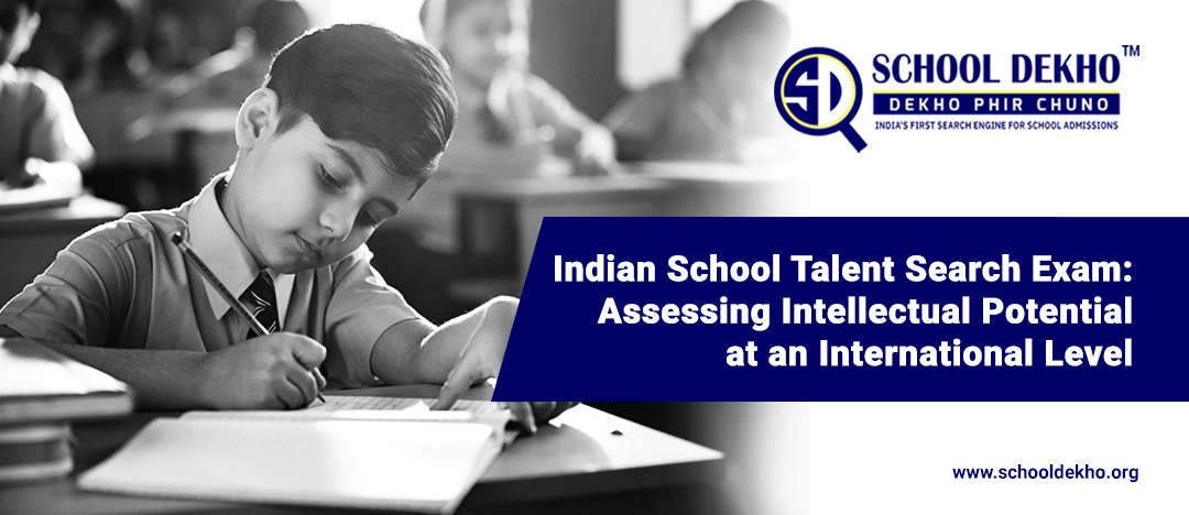 Indian School Talent Search Exam: Assessing Intellectual Potential at an International Level