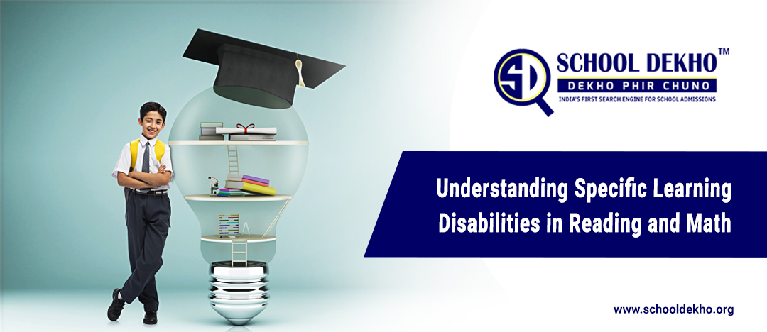 Understanding Specific Learning Disabilities in Reading and Math