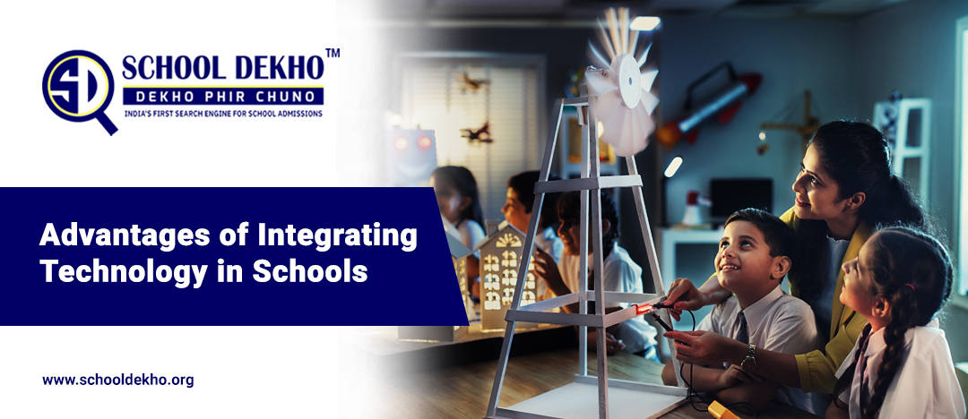 Advantages of Integrating Technology in Schools