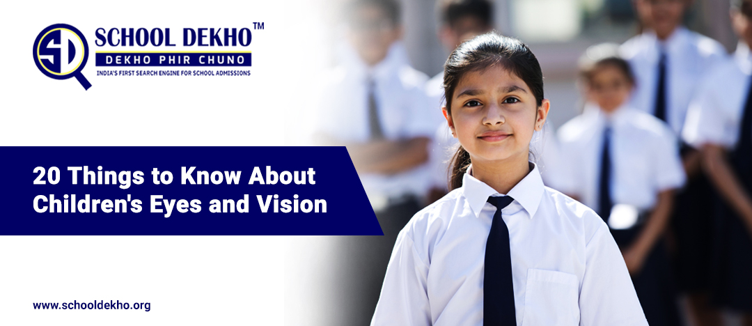 20 Things to Know About Children's Eyes and Vision