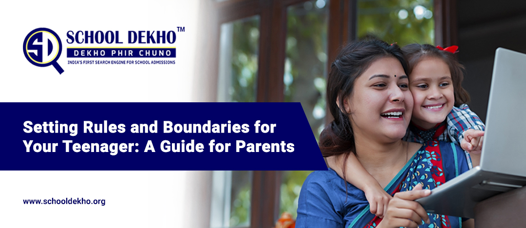 Setting Rules and Boundaries for Your Teenager: A Guide for Parents