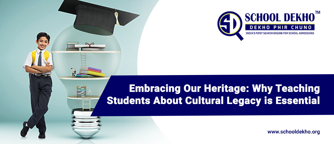Embracing Our Heritage: Why Teaching Students About Cultural Legacy is Essential