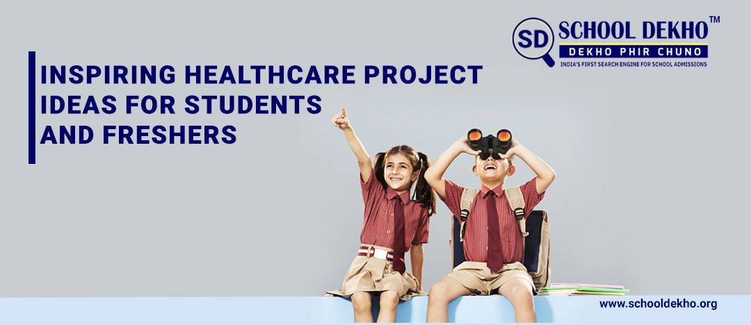 Inspiring Healthcare Project Ideas for Students and Freshers