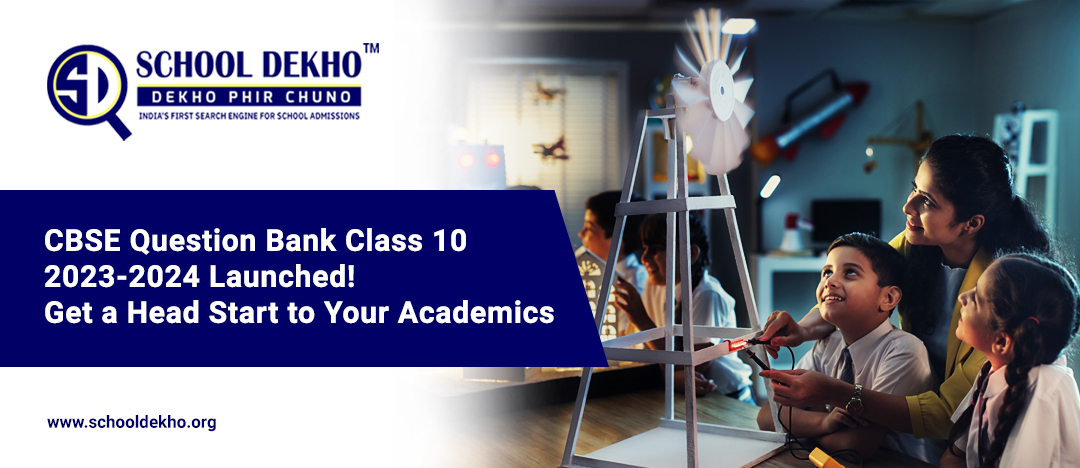 CBSE Question Bank Class 10 2023-2024 Launched! Get a Head Start to Your Academics