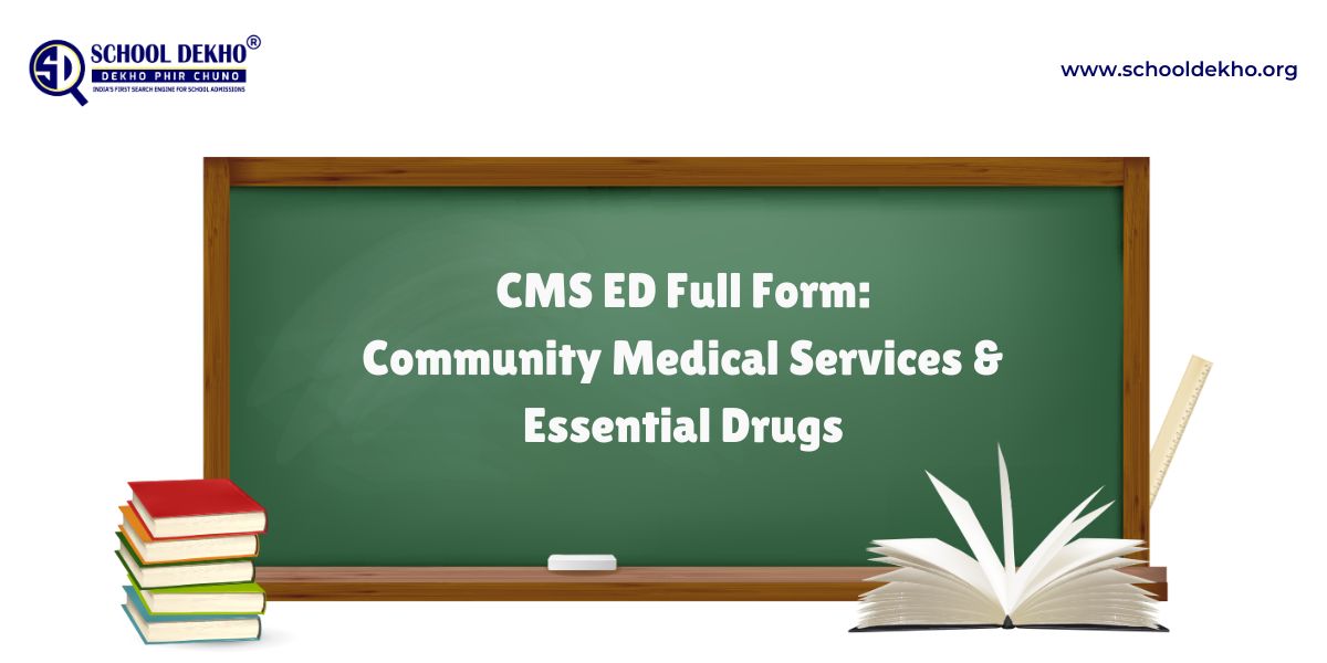 CMS ED Full Form: Community Medical Services & Essential Drugs