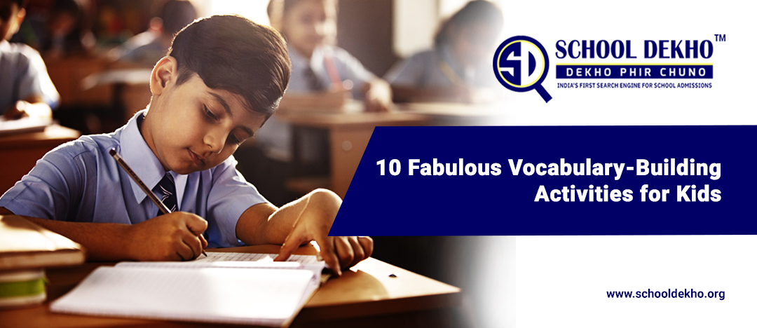 10 Fabulous Vocabulary-Building Activities for Kids