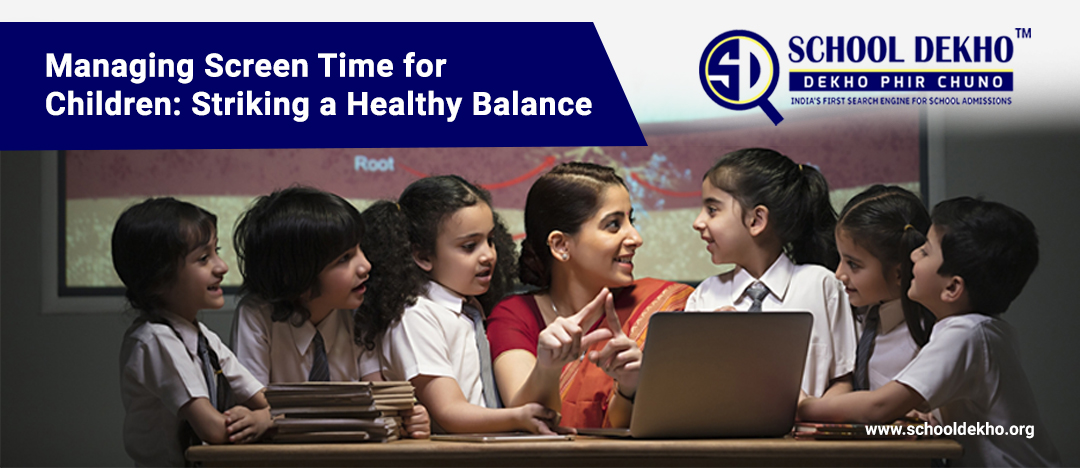 Managing Screen Time for Children: Striking a Healthy Balance