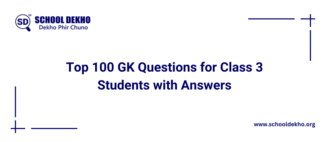 GK Questions for Class 3 Students with Answers