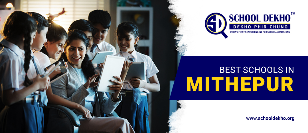 Best Schools in Mithepur