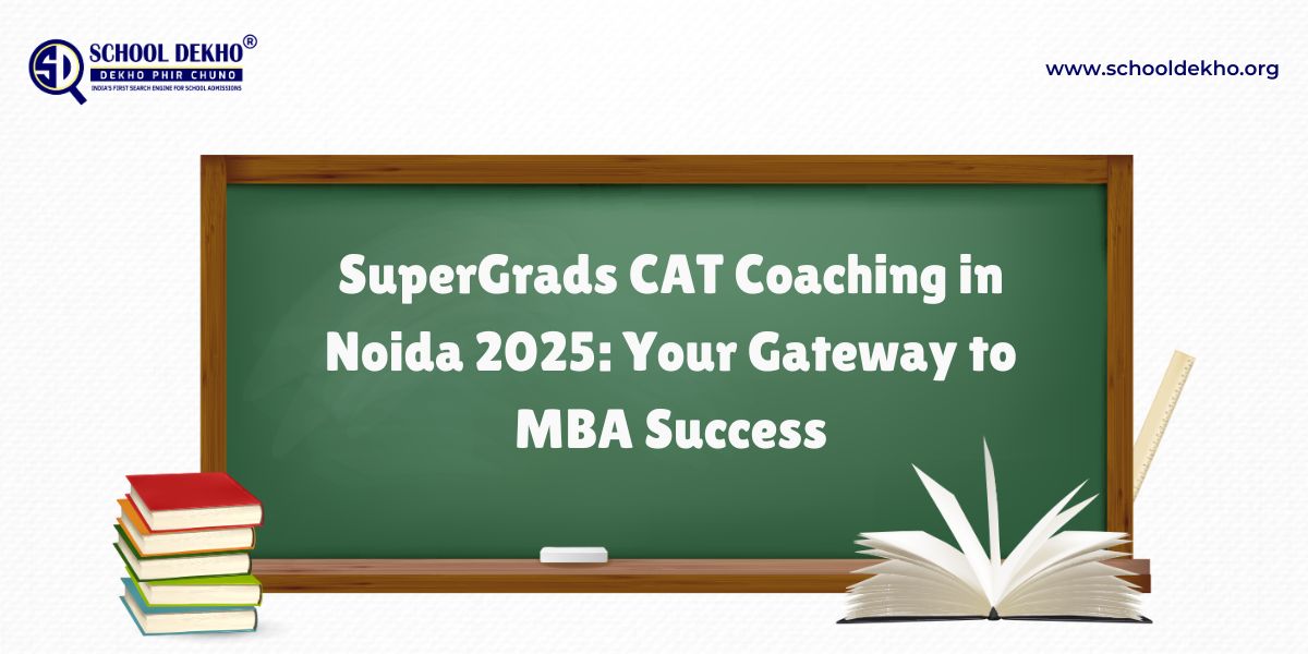 supergrads cat coaching in noida 2025