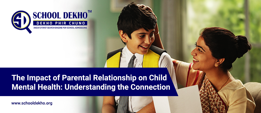 The Impact of Parental Relationship on Child Mental Health: Understanding the Connection