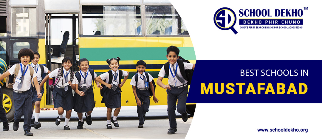 Best Schools in Mustafabad