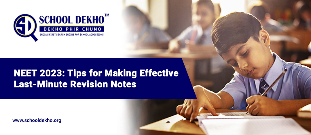 NEET 2023: Tips for Making Effective Last-Minute Revision Notes