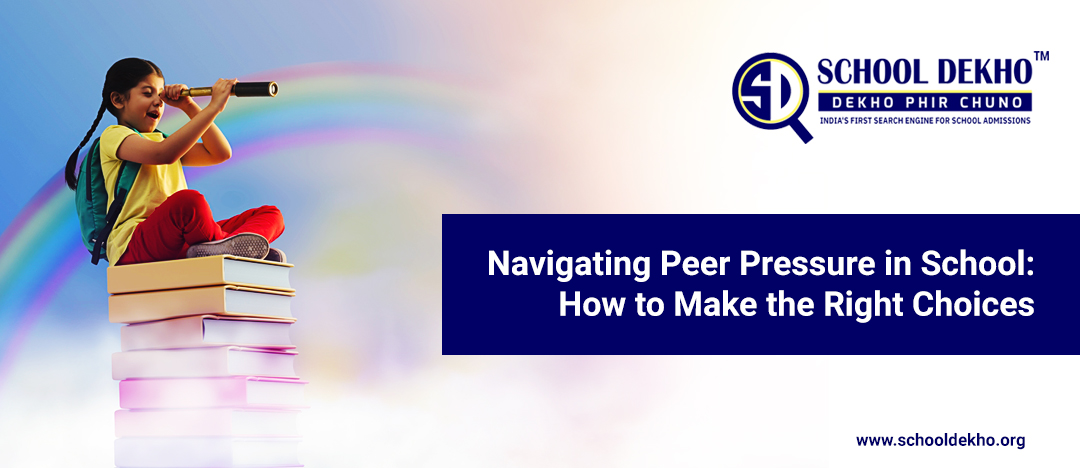 Navigating Peer Pressure in School: How to Make the Right Choices