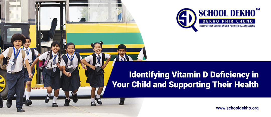 Identifying Vitamin D Deficiency in Your Child and Supporting Their Health