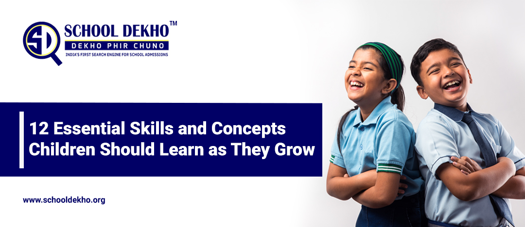 12 Essential Skills and Concepts Children Should Learn as They Grow