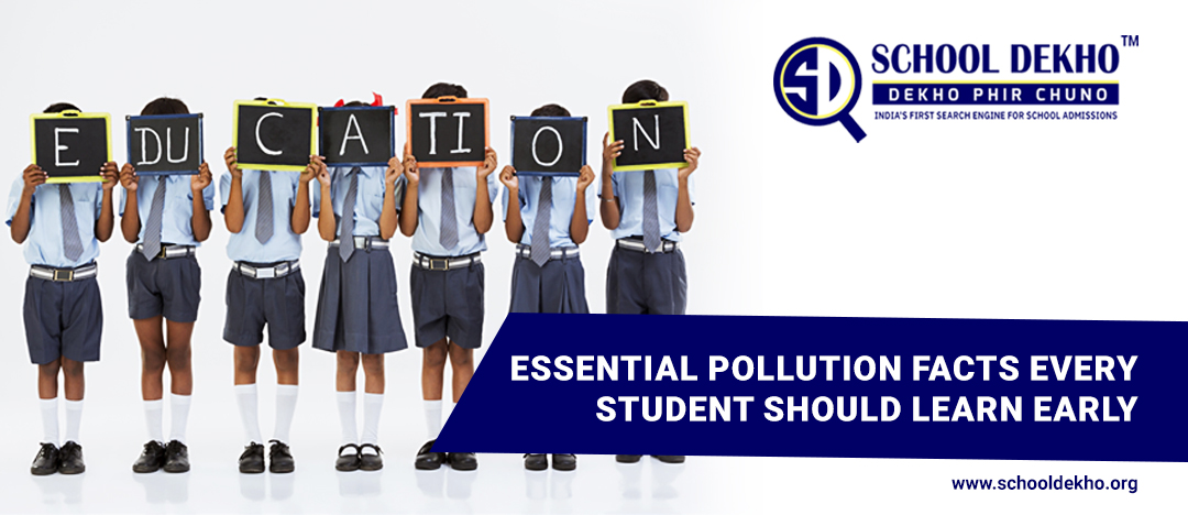 Essential Pollution Facts Every Student Should Learn Early