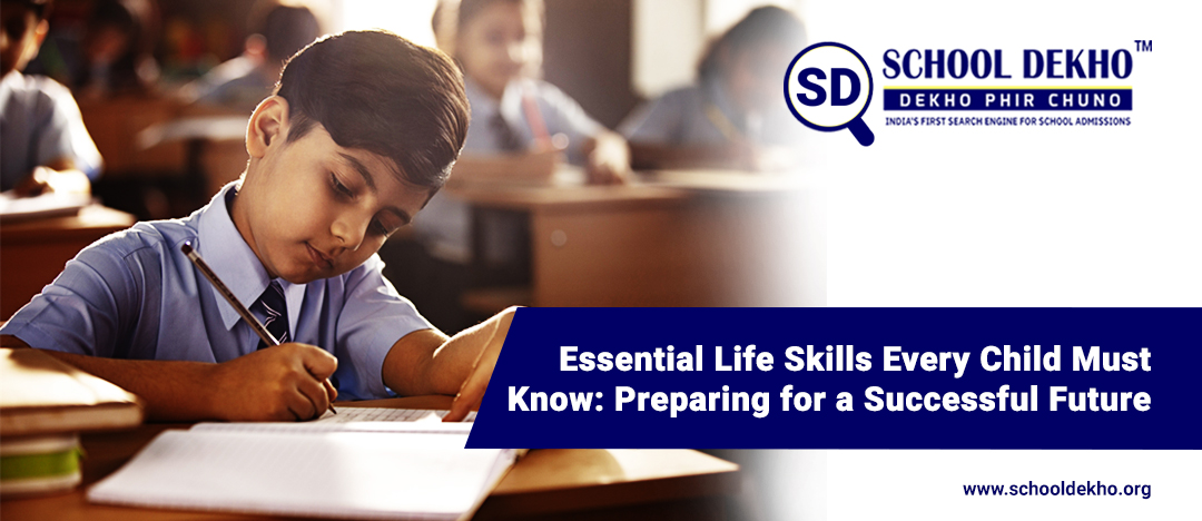 Essential Life Skills Every Child Must Know: Preparing for a Successful Future