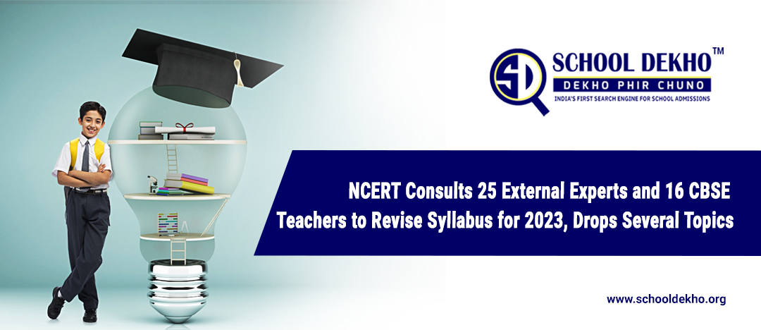 NCERT Consults 25 External Experts and 16 CBSE Teachers to Revise Syllabus for 2023, Drops Several Topics