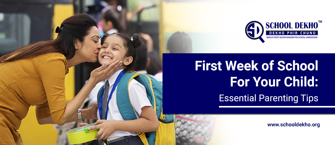 First Week of School for Your Child: Essential Parenting Tips