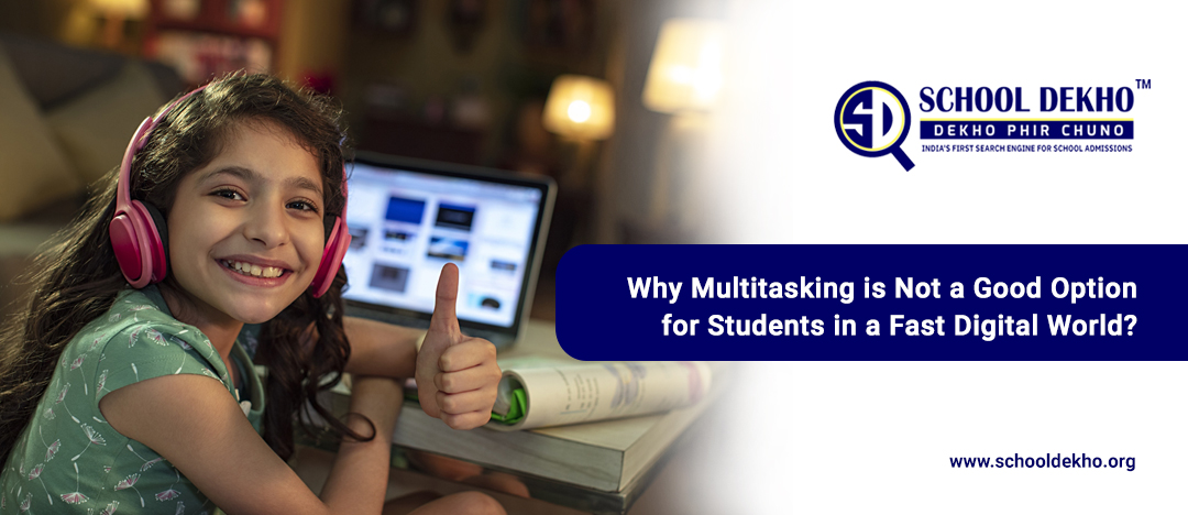 Why Multitasking is Not a Good Option for Students in a Fast Digital World?