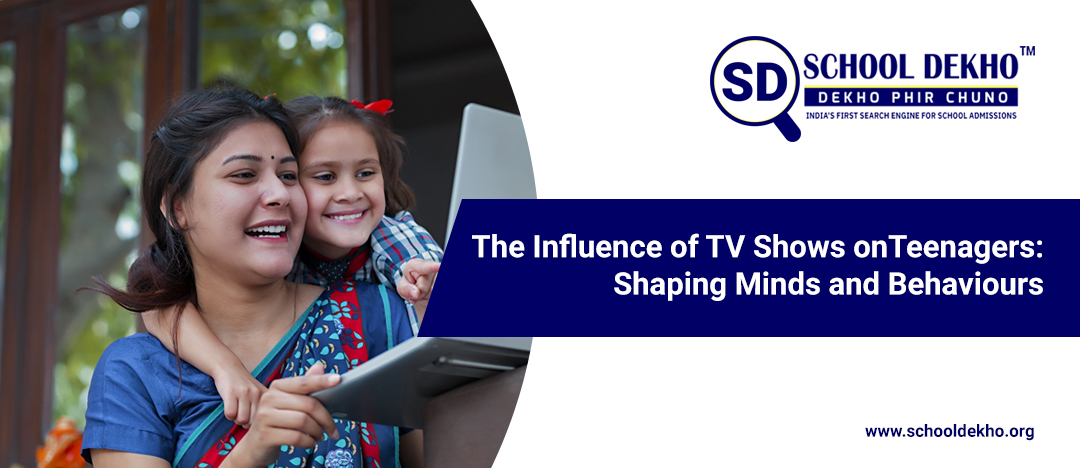 The Influence of TV Shows on Teenagers: Shaping Minds and Behaviours