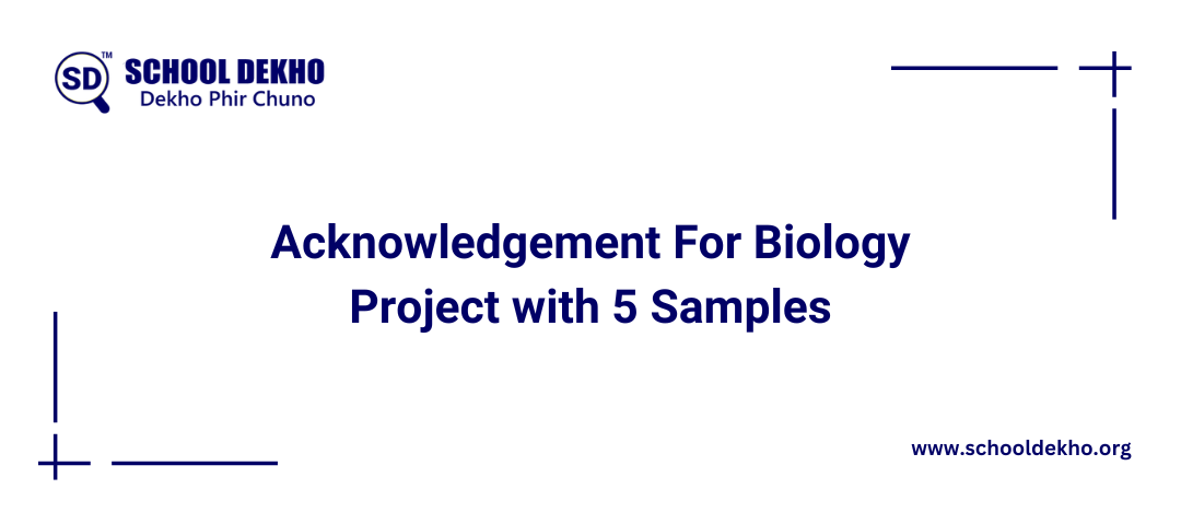 Acknowledgement For Biology Project with 5 Samples