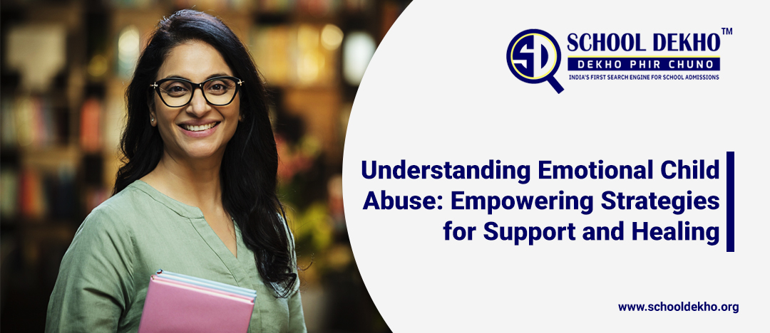 Understanding Emotional Child Abuse: Empowering Strategies for Support and Healing