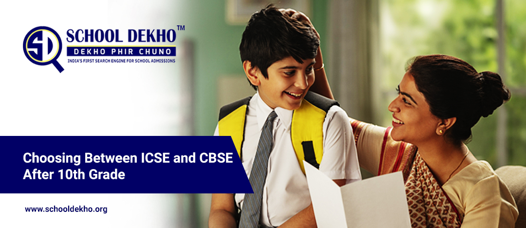 Choosing between ICSE and CBSE after 10th grade