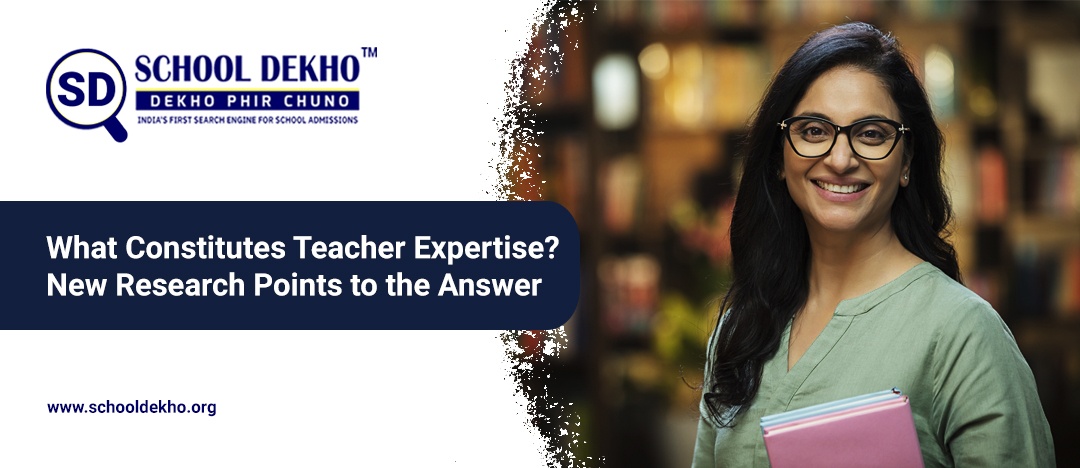 What Constitutes Teacher Expertise? New Research Points to the Answer