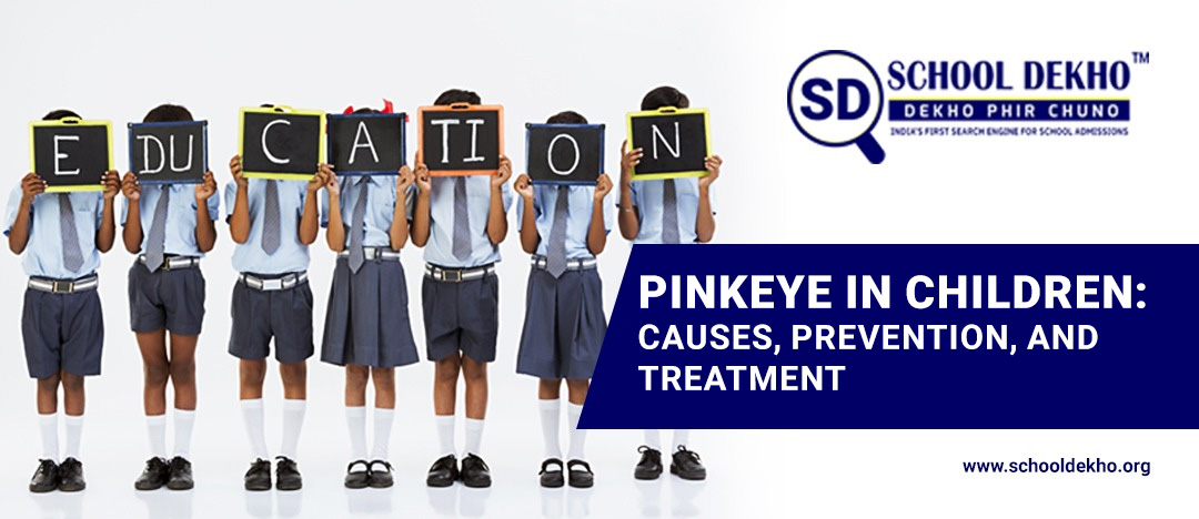 Pinkeye in Children: Causes, Prevention, and Treatment